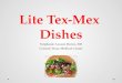 How to Prepare Lite Tex-Mex Dishes
