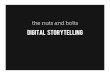 Nuts and bolts of digital storytellling