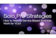 Solo Pro Strategies: Rethink the Service Business Model