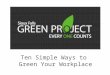 Ten ways to green your workplace 9 30-2010