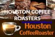 Houston Coffee Roasters