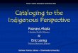 Cataloging to the Indigenous Perspective 1