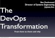 LISA 2011 Keynote: The DevOps Transformation