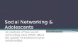 Social networking & adolescents