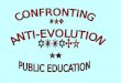 Confronting the ant-evolution attack on Education