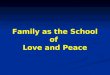 Family as a School of Love and Peace
