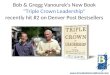 Bob & Gregg Vanourek's New Book "Triple Crown Leadership" recently hit #2 on Denver Post Bestsellers
