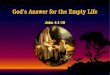God’s Answer for the Empty Life
