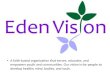 Eden Vision 2010