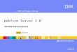 Lotus Forms Webform Server 3.0 Overview & Architecture