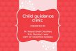 Child guidance clinic