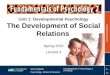 The Development of Social Relations - Fundamentals of Psychology 2 - Lecture 3
