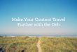 Make Your Content Travel Farther with the Orb