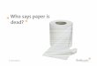 Who says paper is dead? Business model innovation in the media industry