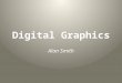 Digital Graphics Pro forma -Alan Smith