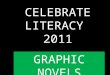 Celebrate graphic novels