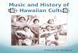 Music 34 Final - Hawaiian Presentation