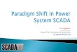 Paradigm Shift In Power System Scada
