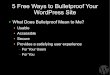 5 Free Ways to Bulletproof Your WordPress Site WordCamp Seattle 2009 Ignite Presentation