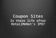 Coupon Sites: Is There Life After RetailMeNot’s IPO?