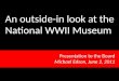 An outside-in look at the National WWII Museum