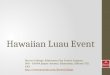 Hawaiian Luau Event in Edmonton City Centre Alberta