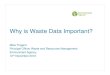 Why is waste data important? Mike Tregent