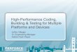 High-Performance Coding, and for Multiple Platforms and Devices