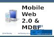 Mobile Web 2.0 & MDBF (DDDSW - Grok Talk)