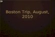 Boston trip, august 2010