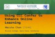 Using CCC Confer to Enhance Online Learning