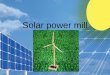 Solar power windmill