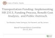 Transportation Funding: Implementing HB 2313, Funding Process, Benefit Cost Analysis, and Public Outreach