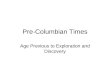 Pre Columbian Times