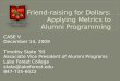 Friend Raising For Dollars: Applying Metrics to Alumni Programs - Case V - December 2009