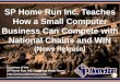 SP Home Run Inc. Teaches How a Small Computer Business Can Compete with National Chains and WIN (Slides)