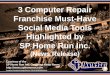 3 Computer Repair Franchise Must-Have Social Media Tools Highlighted by SP Home Run Inc.  (Slides)