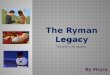 Ryman Legacy Chapter 6A