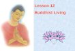 Buddhism for you lesson 12-buddhist living