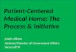 Patient-Centered Medical Home: The Process and Initiative