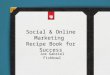2013 FRLA Marketing Summit Presentation- Social & Online Recipe Book