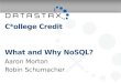 DataStax C*ollege Credit: What and Why NoSQL?