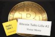 Bitcoin Talks Lille #2 - Victor Mertz - 13/03/2014