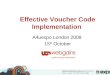 Effective Voucher Code Implementation - Hero Grigoraki/Webgains, Chris Frost/Coldsnail, Richard Clark, Duncan Jennings/eConversions, James Little/Affiliate Future