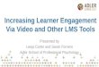 Increasing Learner Engagement via Video and other LMS Tools