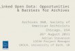 Linked Open Data: Opportunities & Barriers for Archives
