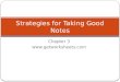 Strategies for taking good notes ppt revised