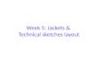 Week 5   jackets & layout