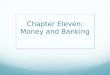 Chapter 11 Economics Money and Banking