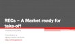 RECs – a market ready for take off